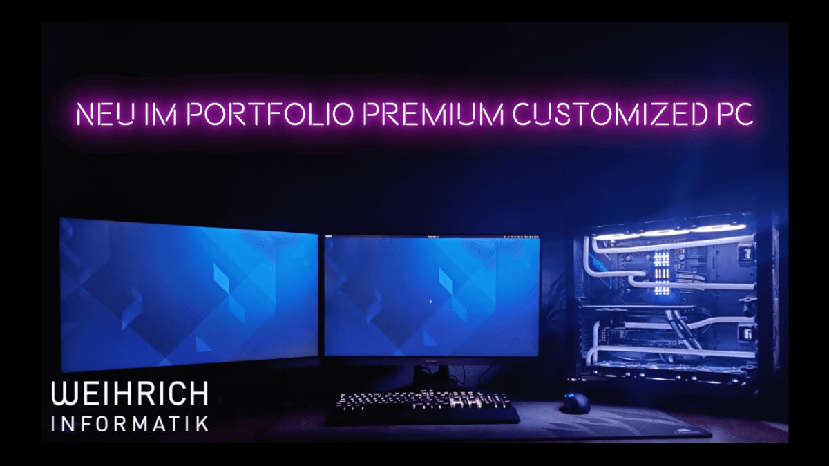 Weihrich Informatik Customized PC